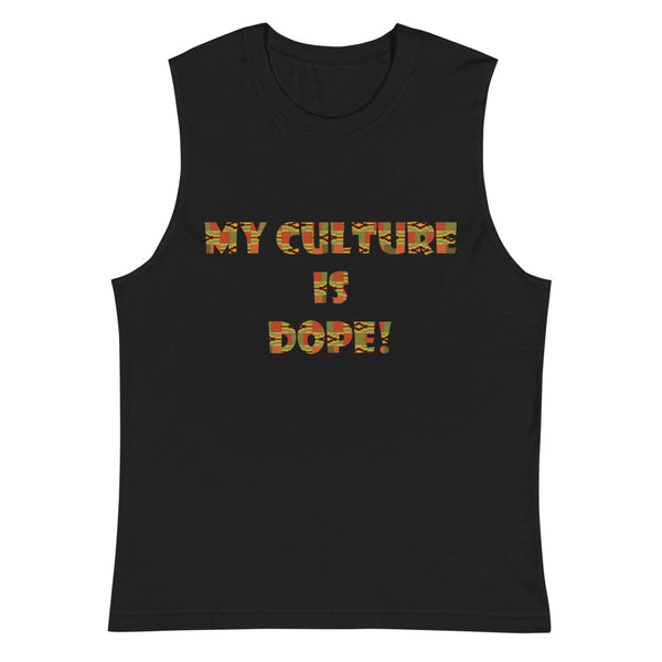 My Culture Is Dope Unisex Muscle Shirt