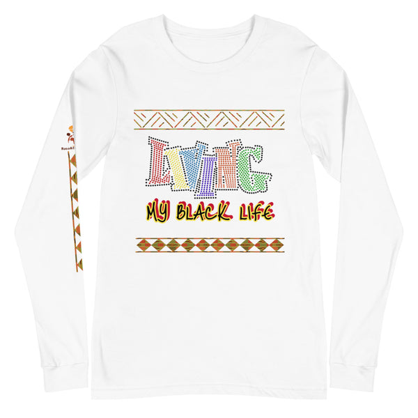 Living My Black Life Unisex Long Sleeve Tee
