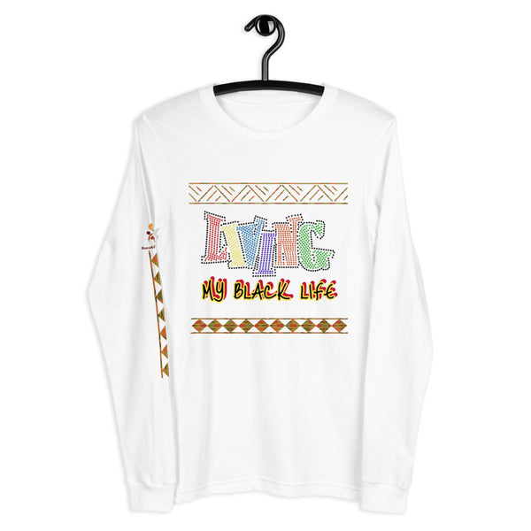 Living My Black Life Unisex Long Sleeve Tee