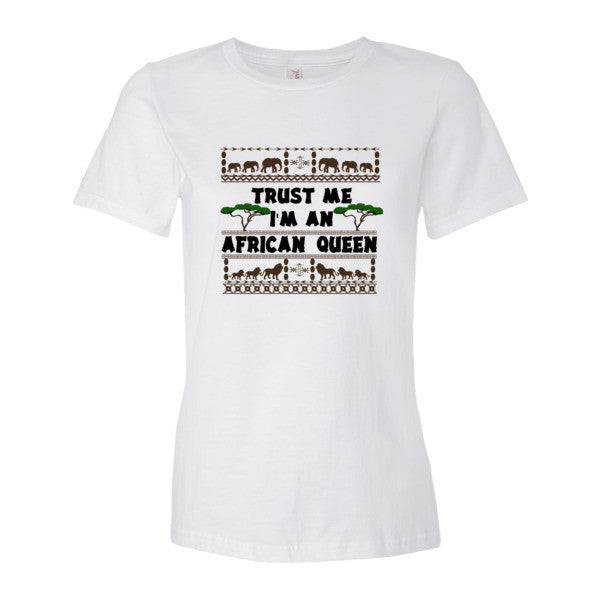 Trust Me I'm An African Queen Women's short sleeve T-shirt