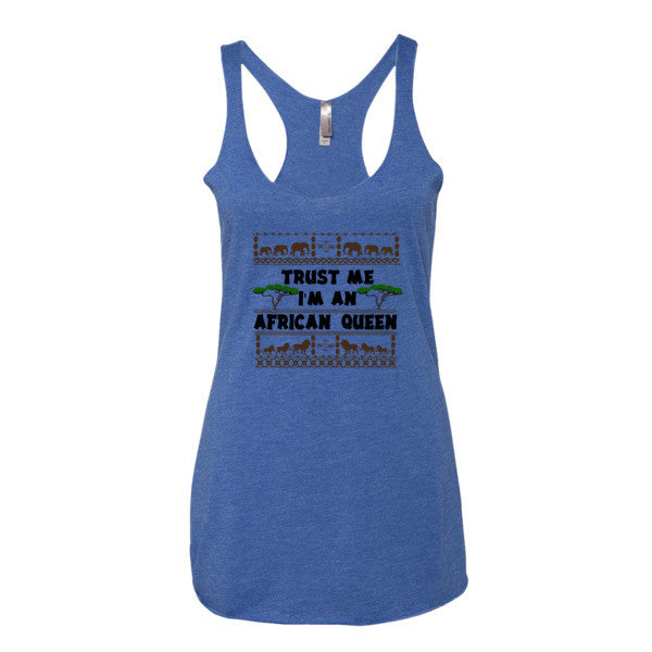 Trust Me I'm An African Queen Women's tank top