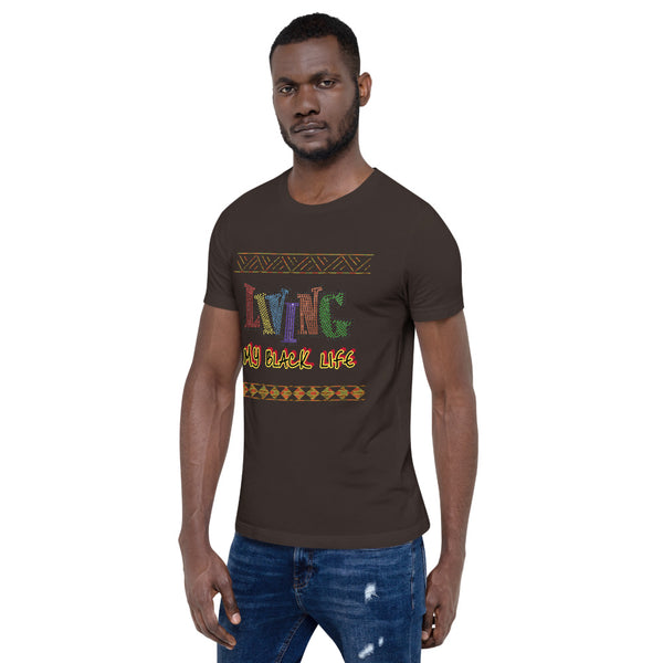 Living My Black Life Short-Sleeve Unisex T-Shirt