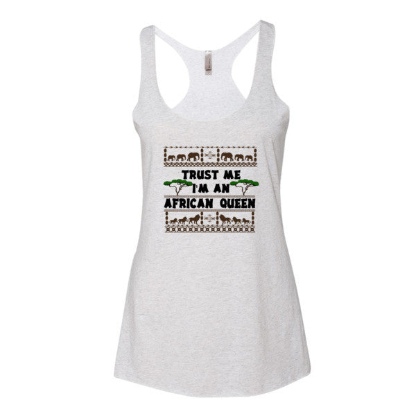 Trust Me I'm An African Queen Women's tank top