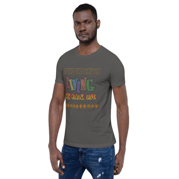 Living My Black Life Short-Sleeve Unisex T-Shirt
