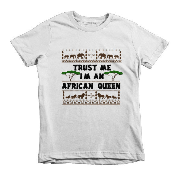 Trust Me I'm An African Queen girls t-shirt