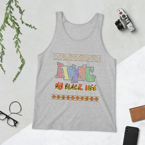Living My Black Life Unisex Tank Top