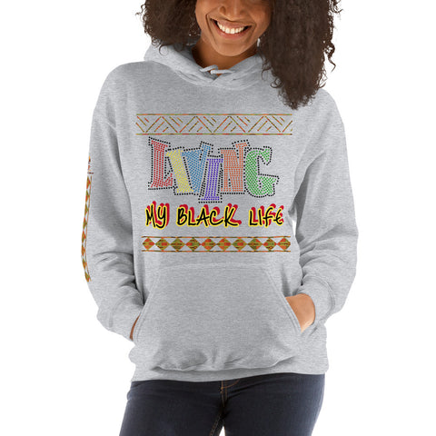 Living My Black Life Unisex Hoodie