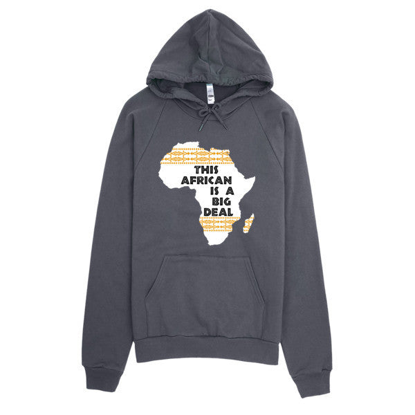 This African Is A Big Deal Hoodie