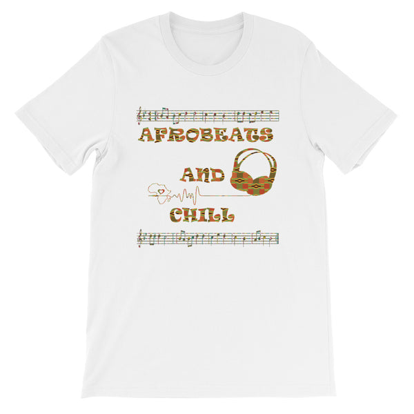 Afrobeats and Chill Short-Sleeve Unisex T-Shirt
