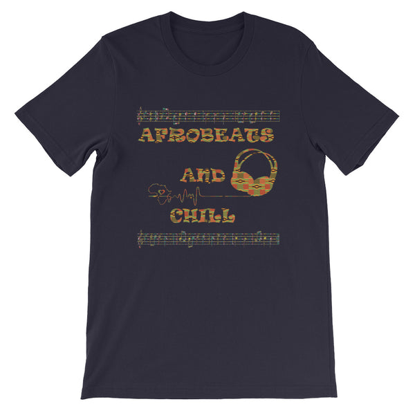 Afrobeats and Chill Short-Sleeve Unisex T-Shirt