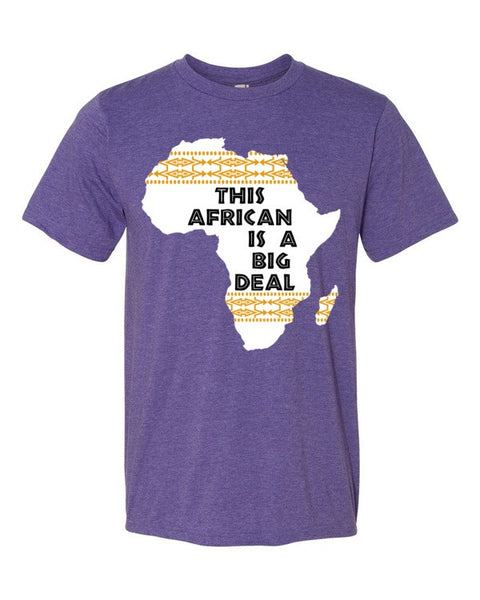 "This African Is A Big Deal" Short sleeve t-shirt