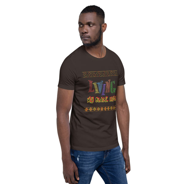 Living My Black Life Short-Sleeve Unisex T-Shirt