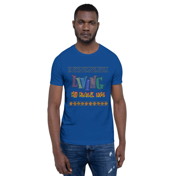 Living My Black Life Short-Sleeve Unisex T-Shirt