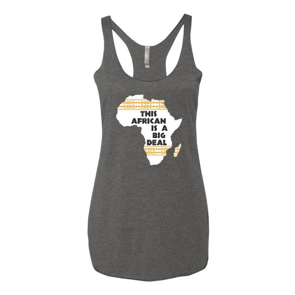 This African Is A Big Deal - Women's tank top