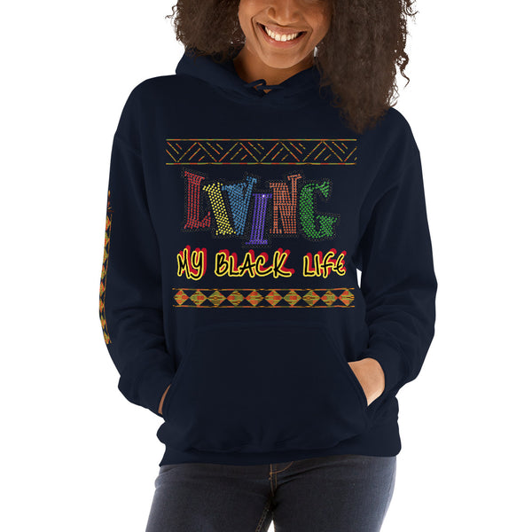 Living My Black Life Unisex Hoodie