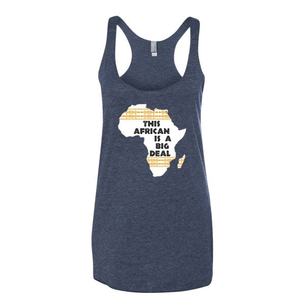 This African Is A Big Deal - Women's tank top