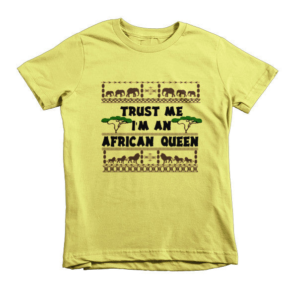 Trust Me I'm An African Queen girls t-shirt