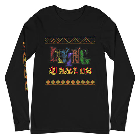 Living My Black Life Unisex Long Sleeve Tee