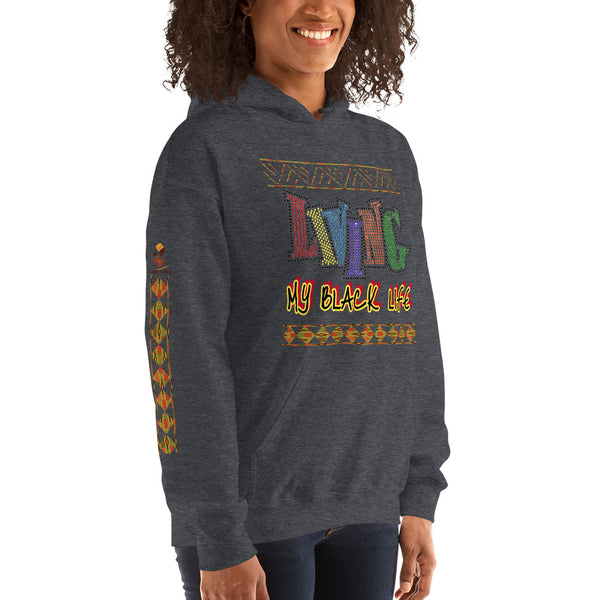 Living My Black Life Unisex Hoodie