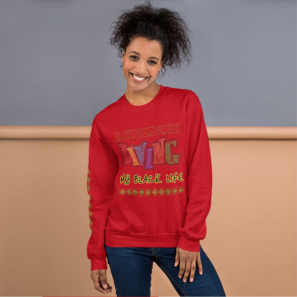 Living My Black Life Unisex Sweatshirt