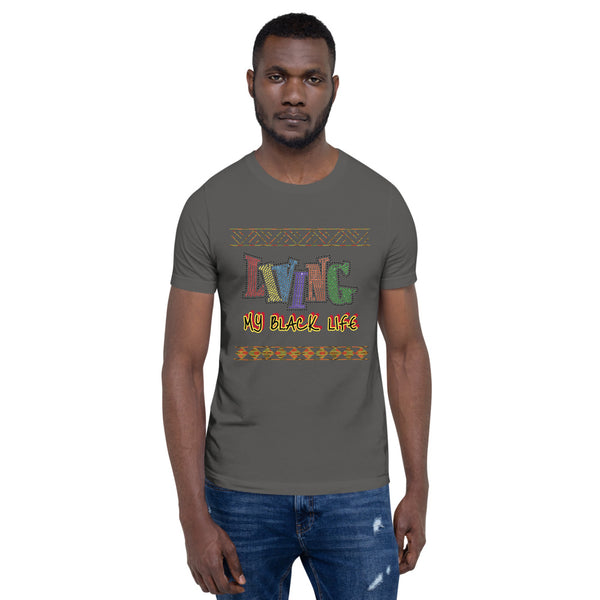 Living My Black Life Short-Sleeve Unisex T-Shirt