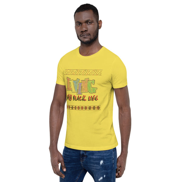Living My Black Life Short-Sleeve Unisex T-Shirt