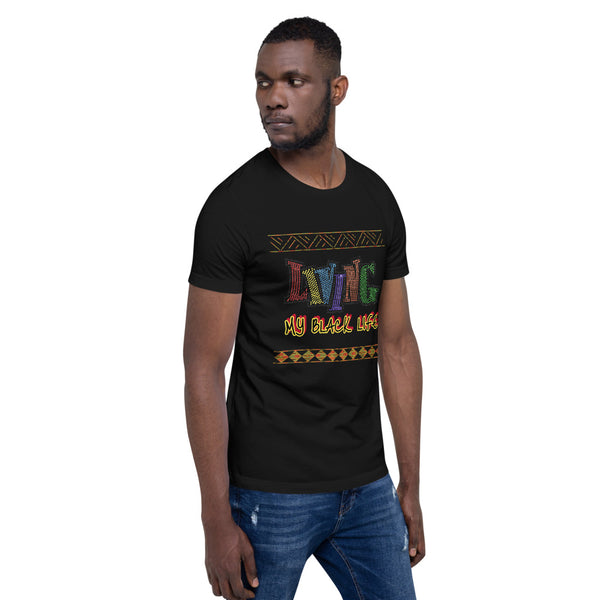 Living My Black Life Short-Sleeve Unisex T-Shirt
