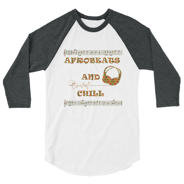 Afrobeats And Chill Unisex 3/4 sleeve raglan shirt