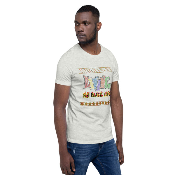 Living My Black Life Short-Sleeve Unisex T-Shirt