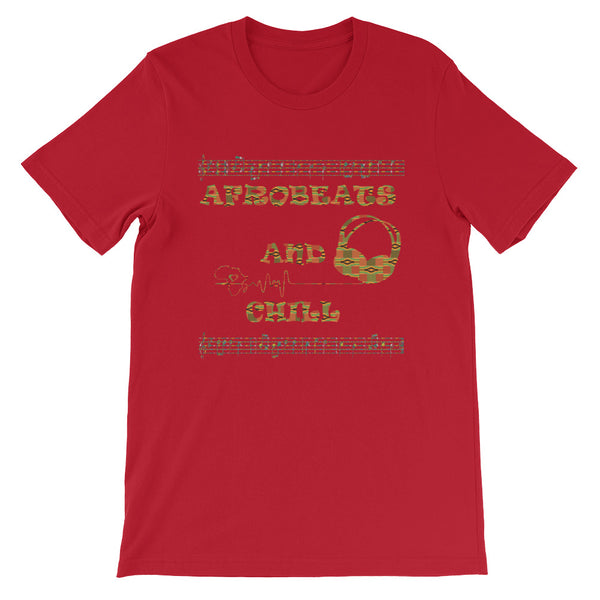Afrobeats and Chill Short-Sleeve Unisex T-Shirt
