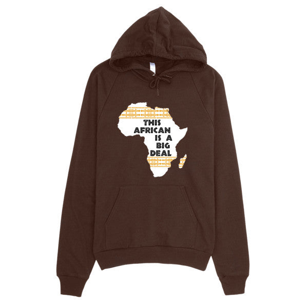 This African Is A Big Deal Hoodie