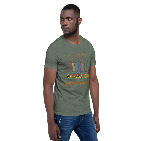 Living My Black Life Short-Sleeve Unisex T-Shirt