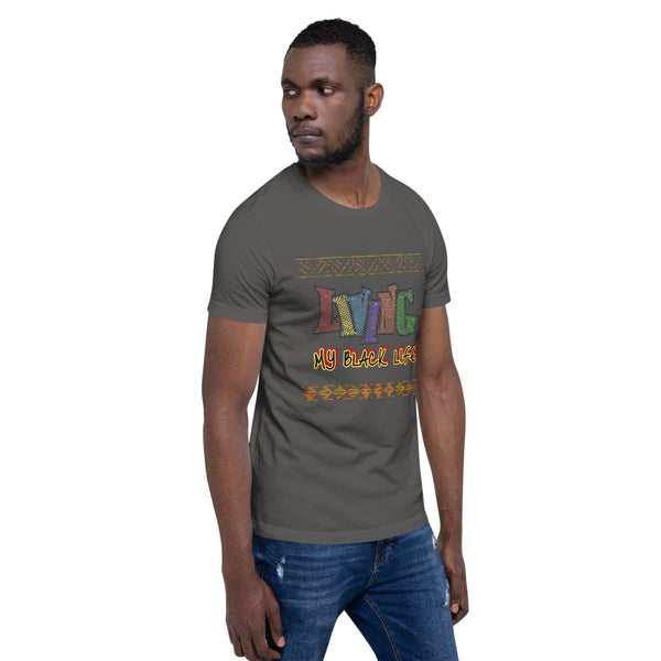 Living My Black Life Short-Sleeve Unisex T-Shirt