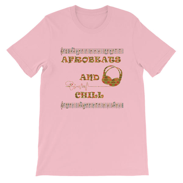 Afrobeats and Chill Short-Sleeve Unisex T-Shirt