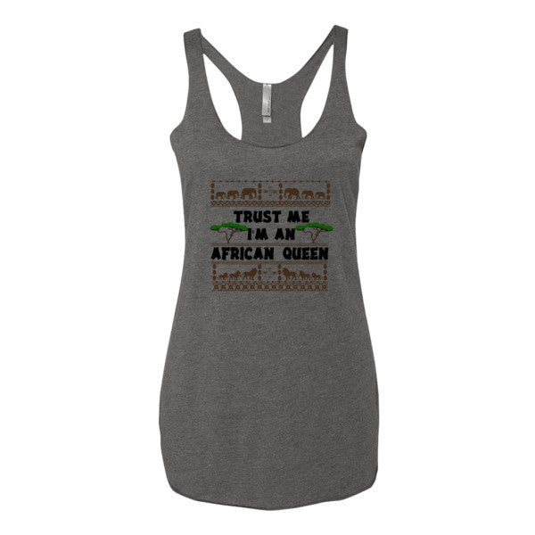 Trust Me I'm An African Queen Women's tank top