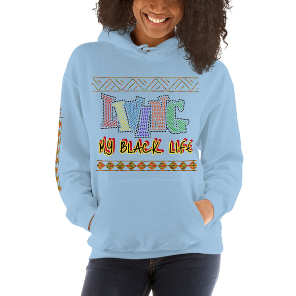 Living My Black Life Unisex Hoodie