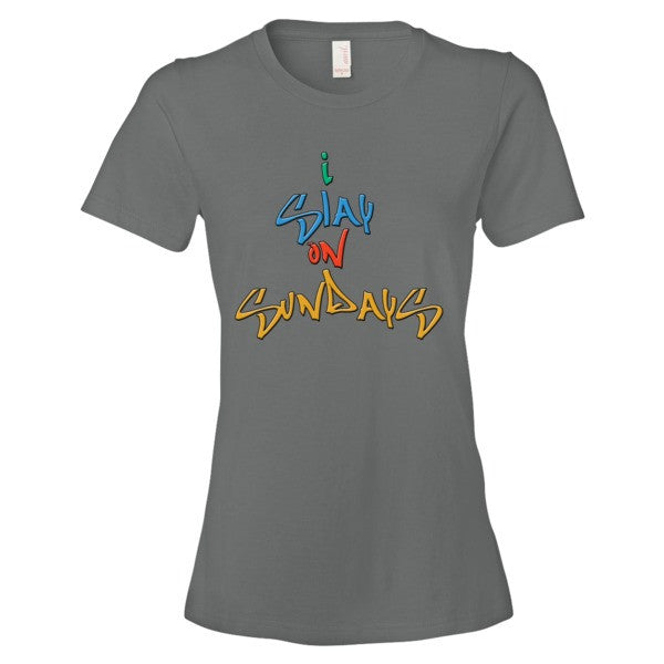 I Slay on Sundays Women's short sleeve t-shirt