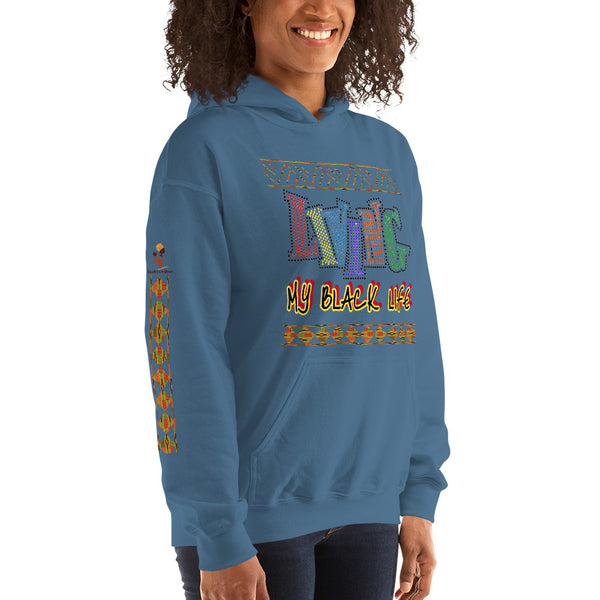 Living My Black Life Unisex Hoodie