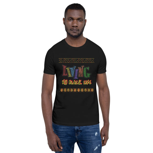 Living My Black Life Short-Sleeve Unisex T-Shirt