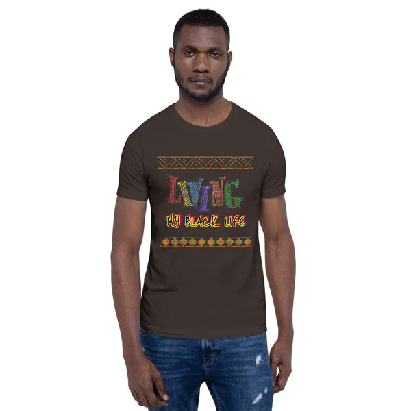 Living My Black Life Short-Sleeve Unisex T-Shirt