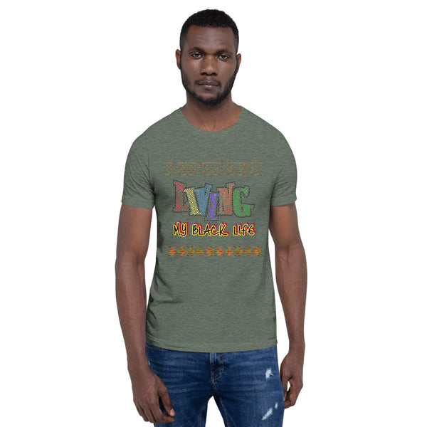 Living My Black Life Short-Sleeve Unisex T-Shirt
