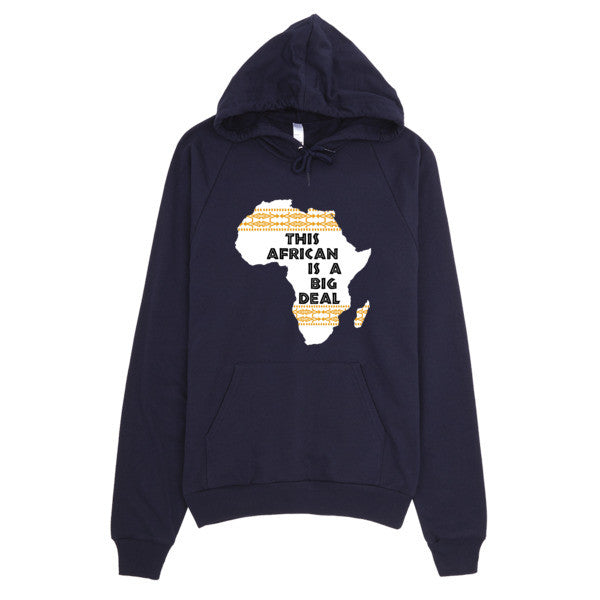 This African Is A Big Deal Hoodie