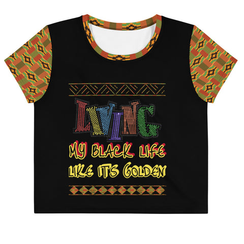 Living My Black Life Like It's Golden Kente Print Crop Tee