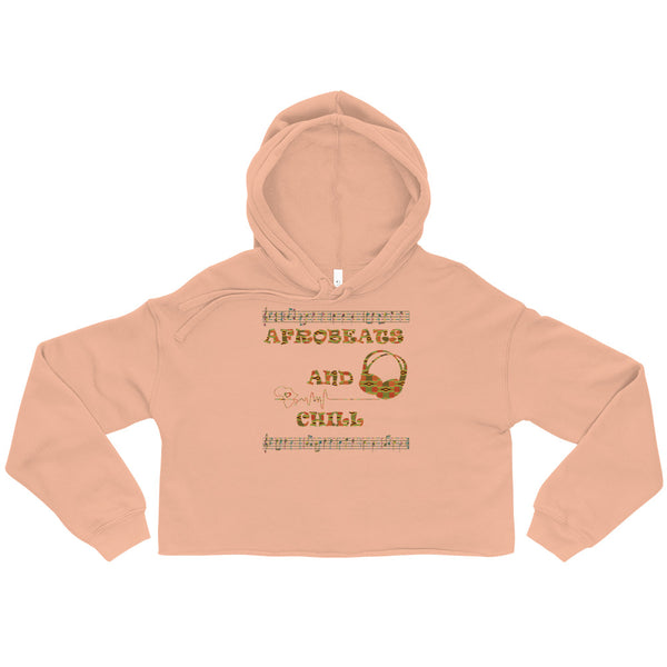 Afrobeats and Chill Crop Hoodie