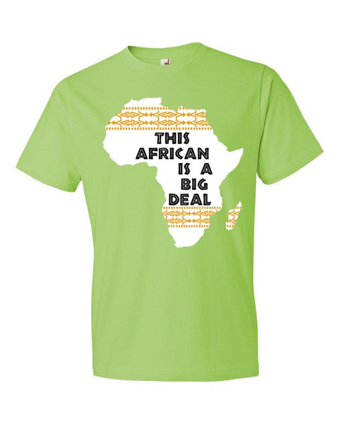 "This African Is A Big Deal" Short sleeve t-shirt