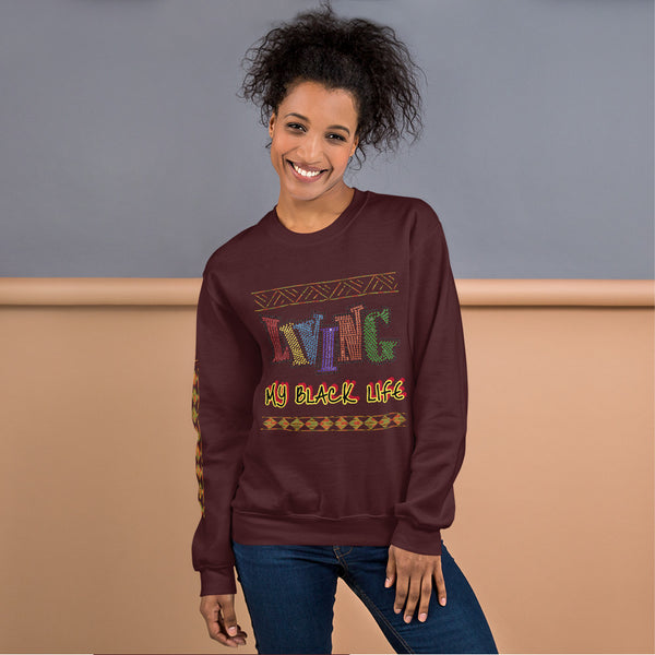 Living My Black Life Unisex Sweatshirt