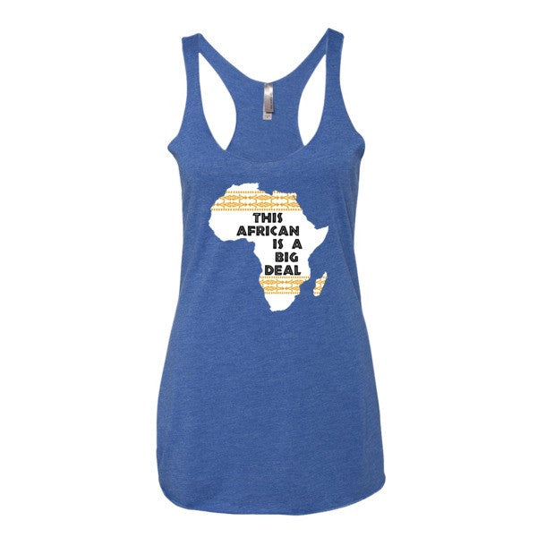 This African Is A Big Deal - Women's tank top